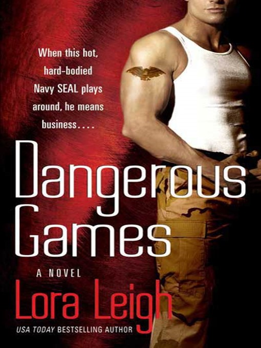 Title details for Dangerous Games by Lora Leigh - Wait list